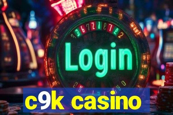 c9k casino